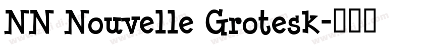NN Nouvelle Grotesk字体转换